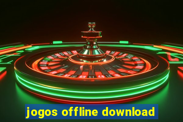 jogos offline download